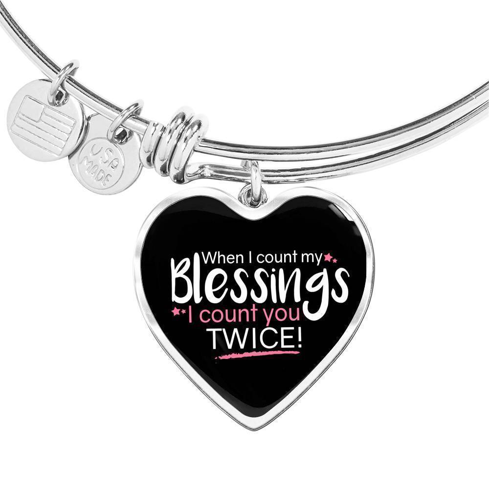 To My Wife Count My Blessings Heart Bangle Stainless Steel or 18k Gold 18-22"
